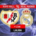 Real Madrid and Rayo Vallecano will Play in La Liga Derby
