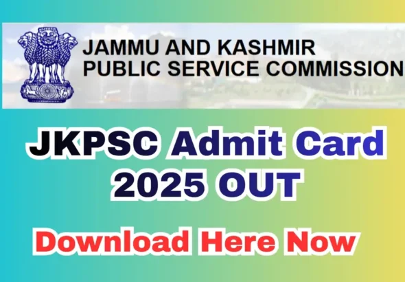 JKPSC Admit Card 2025